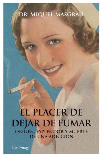 PLACER DE DEJAR DE FUMAR, EL (PREVENIR Y SANAR) | 9788492545520 | MASGRAU, MIQUEL | Llibreria Aqualata | Comprar llibres en català i castellà online | Comprar llibres Igualada