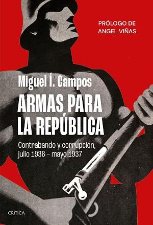 ARMAS PARA LA REPÚBLICA | 9788491993766 | CAMPOS, MIGUEL I. | Llibreria Aqualata | Comprar llibres en català i castellà online | Comprar llibres Igualada