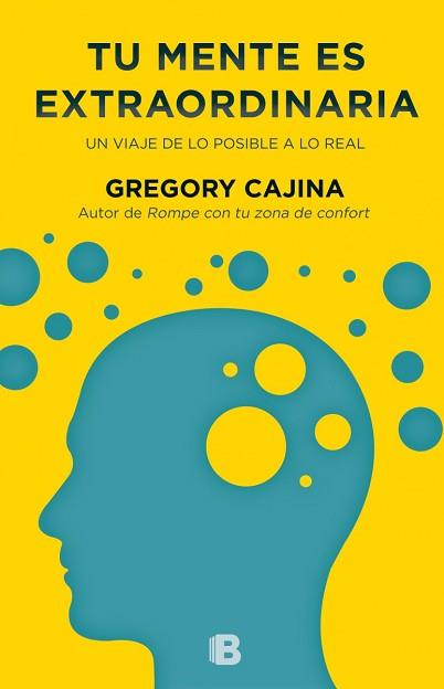 TU MENTE ES EXTRAORDINARIA | 9788466656177 | CAJINA, GREGORY | Llibreria Aqualata | Comprar libros en catalán y castellano online | Comprar libros Igualada