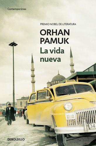 VIDA NUEVA, LA (CONTEMPORANEA) | 9788483469613 | PAMUK, ORHAN | Llibreria Aqualata | Comprar llibres en català i castellà online | Comprar llibres Igualada