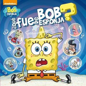 QUÉ FUE DE BOB ESPONJA? (BOB ESPONJA. PRIMERAS LECTURAS 1) | 9788448842673 | NICKELODEON | Llibreria Aqualata | Comprar llibres en català i castellà online | Comprar llibres Igualada