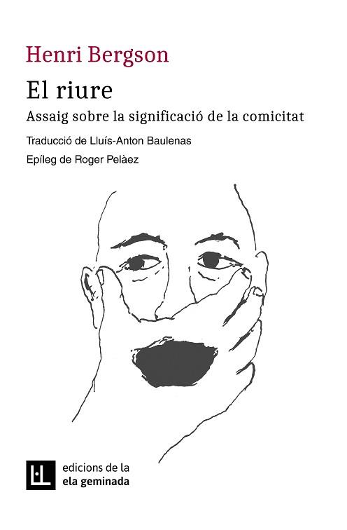 RIURE, EL | 9788412452785 | BERGSON, HENRI | Llibreria Aqualata | Comprar llibres en català i castellà online | Comprar llibres Igualada