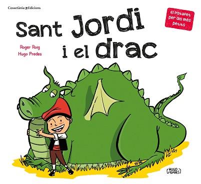 SANT JORDI I EL DRAC | 9788490349366 | ROIG PRADES, ROGER | Llibreria Aqualata | Comprar llibres en català i castellà online | Comprar llibres Igualada