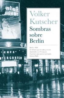 SOMBRAS SOBRE BERLIN (GRANDES NOVELAS) | 9788466637497 | KUTSCHER, VOLKER | Llibreria Aqualata | Comprar llibres en català i castellà online | Comprar llibres Igualada