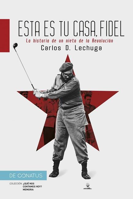 ESTA ES TU CASA, FIDEL | 9788417375959 | LECHUGA, CARLOS D. | Llibreria Aqualata | Comprar llibres en català i castellà online | Comprar llibres Igualada