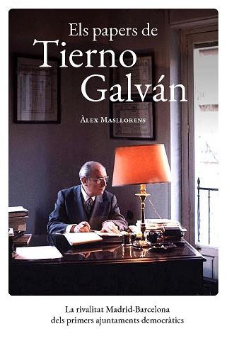 PAPERS DE TIERNO GALVÁN, ELS | 9788491565963 | MASLLORENS, ÀLEX | Llibreria Aqualata | Comprar llibres en català i castellà online | Comprar llibres Igualada