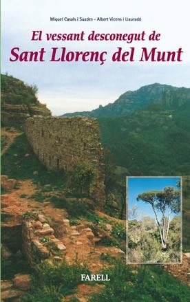 VESSANT DESCONEGUT DE SANT LLORENÇ (LLIBRES DE MUNTANYA 8) | 9788495695284 | CASALS, MIQUEL / VICENS, ALBERT | Llibreria Aqualata | Comprar libros en catalán y castellano online | Comprar libros Igualada