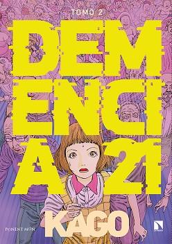 DEMENCIA 21. TOMO 2 | 9788418309069 | KAGO, SHINTARO | Llibreria Aqualata | Comprar llibres en català i castellà online | Comprar llibres Igualada