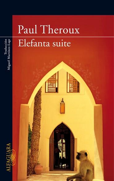 ELEFANTA SUITE | 9788420473536 | THEROUX, PAUL | Llibreria Aqualata | Comprar libros en catalán y castellano online | Comprar libros Igualada