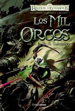 MIL ORCOS, LOS. LAS ESPADAS DEL CAZADOR VOL. 1 (REINOS OLVID | 9788448037628 | SALVATORE, R.A. | Llibreria Aqualata | Comprar libros en catalán y castellano online | Comprar libros Igualada