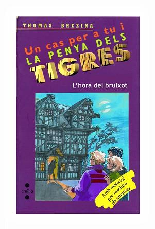 HORA DEL BRUIXOT, L' (PENYA TIGRES 38) | 9788466117579 | BREZINA, THOMAS | Llibreria Aqualata | Comprar libros en catalán y castellano online | Comprar libros Igualada