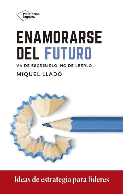 ENAMORARSE DEL FUTURO | 9788418285417 | LLADÓ, MIQUEL | Llibreria Aqualata | Comprar llibres en català i castellà online | Comprar llibres Igualada