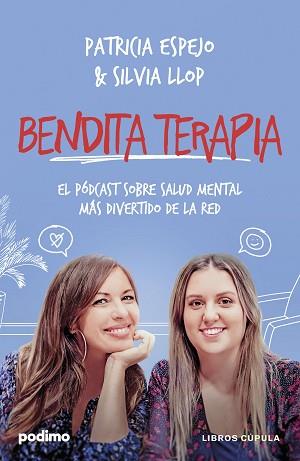 BENDITA TERAPIA | 9788448041168 | ESPEJO, PATRICIA/LLOP, SILVIA | Llibreria Aqualata | Comprar llibres en català i castellà online | Comprar llibres Igualada