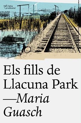 FILLS DE LLACUNA PARK, ELS | 9788494655678 | GUASCH, MARIA | Llibreria Aqualata | Comprar llibres en català i castellà online | Comprar llibres Igualada