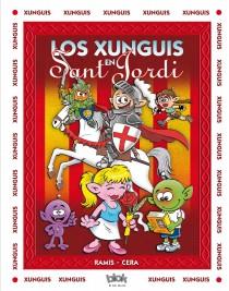 XUNGUIS EN SANT JORDI, LOS | 9788415579816 | RAMIS, JUAN CARLOS / CERA, JOAQUIN | Llibreria Aqualata | Comprar llibres en català i castellà online | Comprar llibres Igualada