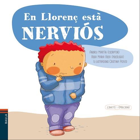 EN LLORENÇ ESTÀ NERVIÓS | 9788447932559 | MARTÍN FARRERO, ANDREU / ROCA REYNES, ROSA MARÍA | Llibreria Aqualata | Comprar llibres en català i castellà online | Comprar llibres Igualada