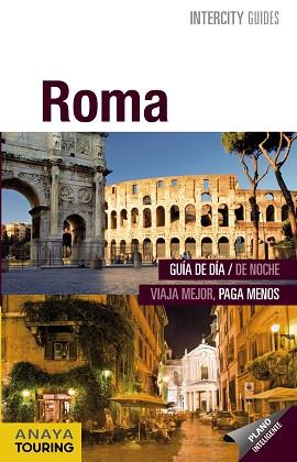 ROMA (INTERCITY GUIDES 2015) | 9788499357607 | PRIOR VENEGAS, MARÍA | Llibreria Aqualata | Comprar libros en catalán y castellano online | Comprar libros Igualada