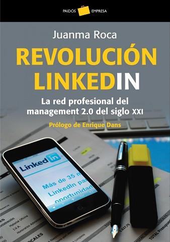 REVOLUCION LINKEDIN (PAIDOS EMPRESA 115) | 9788449322785 | ROCA, JUANMA | Llibreria Aqualata | Comprar llibres en català i castellà online | Comprar llibres Igualada