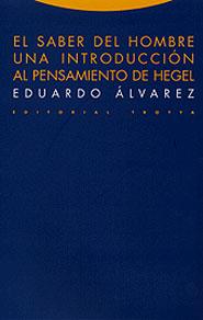 SABER DEL HOMBRE UNA INTRODUCCION AL PENSAMIENTO DE HEGEL | 9788481644388 | ALVAREZ, EDUARDO | Llibreria Aqualata | Comprar llibres en català i castellà online | Comprar llibres Igualada