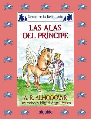 ALAS DEL PRINCIPE, LAS | 9788476472675 | Rodríguez Almodóvar, Antonio | Llibreria Aqualata | Comprar llibres en català i castellà online | Comprar llibres Igualada