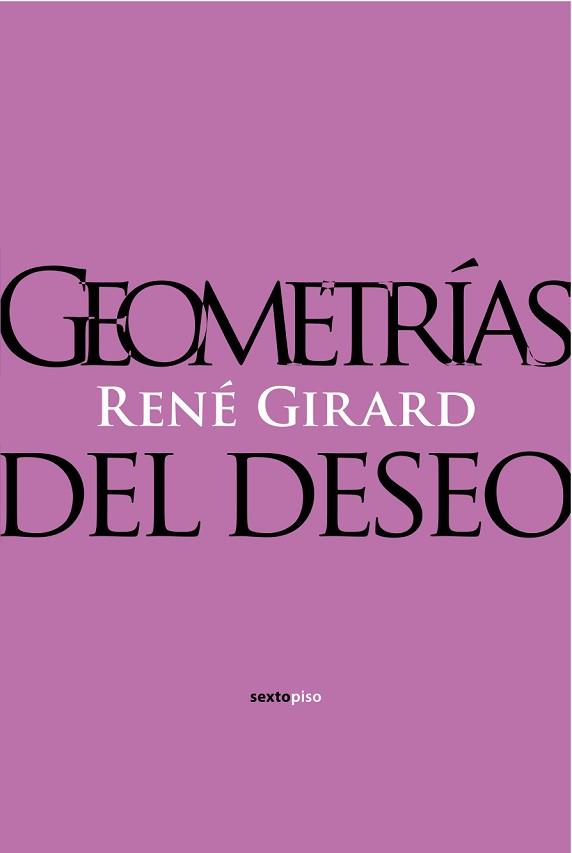 GEOMETRIAS DEL DESEO | 9788496867857 | GIRARD, RENE | Llibreria Aqualata | Comprar llibres en català i castellà online | Comprar llibres Igualada