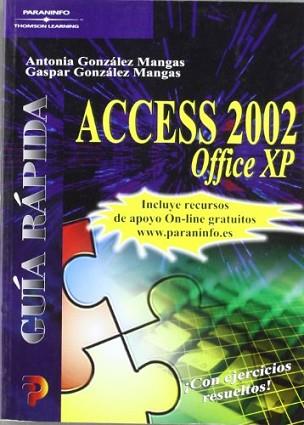 ACCESS 2002 OFFICE XP (GUIA RAPIDA) | 9788428328364 | GONZALEZ MANGAS, ANTONIA | Llibreria Aqualata | Comprar libros en catalán y castellano online | Comprar libros Igualada