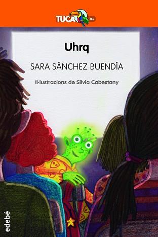 UHRQ (TUCÀ TARONJA) | 9788468356068 | SÁNCHEZ, SARA | Llibreria Aqualata | Comprar llibres en català i castellà online | Comprar llibres Igualada