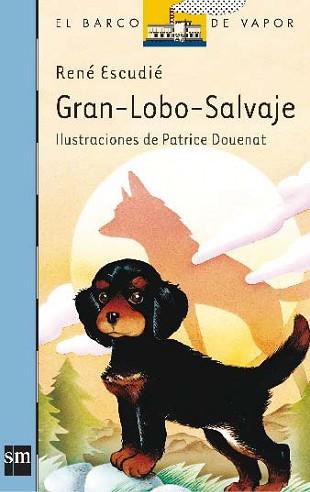 GRAN LOBO SALVAJE | 9788434809802 | Escudié, Rene | Llibreria Aqualata | Comprar llibres en català i castellà online | Comprar llibres Igualada