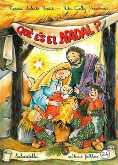 QUE ES EL NADAL ? (FOLKLORE 24) | 9788484123231 | SABATE RODIE, TERESA / CULLA PERARNAU, RITA | Llibreria Aqualata | Comprar llibres en català i castellà online | Comprar llibres Igualada