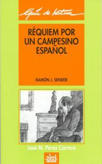 REQUIEM POR UN CAMPESINO ESPAÑOL (GUIA DE LECTURA) | 9788476002872 | PEREZ CARRERA, JOSE MANUEL | Llibreria Aqualata | Comprar libros en catalán y castellano online | Comprar libros Igualada