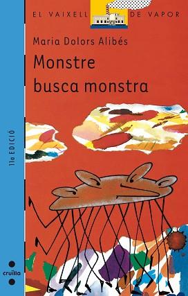 MONSTRE BUSCA MONSTRA (V.V. BLAU 48) | 9788476298398 | ALIBES, MARIA DOLORS | Llibreria Aqualata | Comprar llibres en català i castellà online | Comprar llibres Igualada