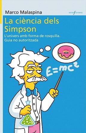 CIENCIA DELS SIMPSON, LA | 9788498247091 | MALASPINA, MARCO | Llibreria Aqualata | Comprar libros en catalán y castellano online | Comprar libros Igualada