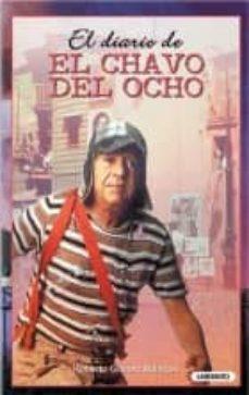 DIARIO DE EL CHAVO DEL OCHO, EL | 9788484830269 | GOMEZ BOLAÑOS, ROBERTO | Llibreria Aqualata | Comprar llibres en català i castellà online | Comprar llibres Igualada