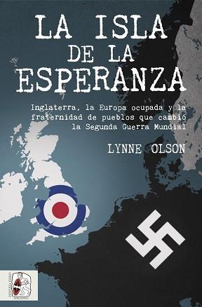 LA ISLA DE LA ESPERANZA | 9788494649998 | OLSON, LYNNE | Llibreria Aqualata | Comprar libros en catalán y castellano online | Comprar libros Igualada