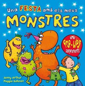 UNA FESTA AMB ELS MEUS MOSTRES | 9788479428747 | ARTHUR, JENNY / BATESON, MAGGIE | Llibreria Aqualata | Comprar llibres en català i castellà online | Comprar llibres Igualada