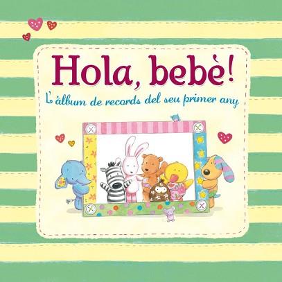 HOLA BEBE! L'ALBUM DE RECORDS DEL SEU PRIMER ANY | 9788448830663 | BAINES, RACHEL | Llibreria Aqualata | Comprar llibres en català i castellà online | Comprar llibres Igualada