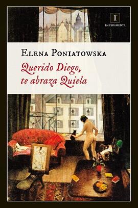 QUERIDO DIEGO, TE ABRAZA QUIELA | 9788415979203 | PONIATOWSKA, ELENA | Llibreria Aqualata | Comprar llibres en català i castellà online | Comprar llibres Igualada