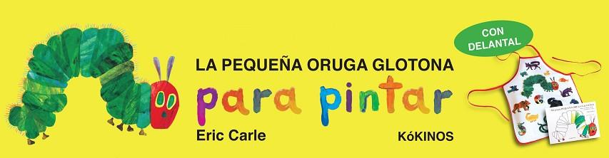 MI PROPIA PEQUEÑA ORUGA GLOTONA  | 9788492750474 | CARLE, ERIC | Llibreria Aqualata | Comprar llibres en català i castellà online | Comprar llibres Igualada