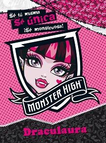 MONSTER HIGH. SE UNICA. DRACULAURA | 9788437281032 | MATTEL EUROPA, B.V. | Llibreria Aqualata | Comprar libros en catalán y castellano online | Comprar libros Igualada