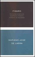 FIGARO.COLECCION DE ARTICULOS DRAMATICOS (TELA) | 9788474238112 | LARRA, MARIANO JOSE DE | Llibreria Aqualata | Comprar llibres en català i castellà online | Comprar llibres Igualada