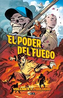 PODER DEL FUEGO, EL | 9788418475924 | SAMNEE, CHRIS / KIRKMAN, ROBERT | Llibreria Aqualata | Comprar llibres en català i castellà online | Comprar llibres Igualada