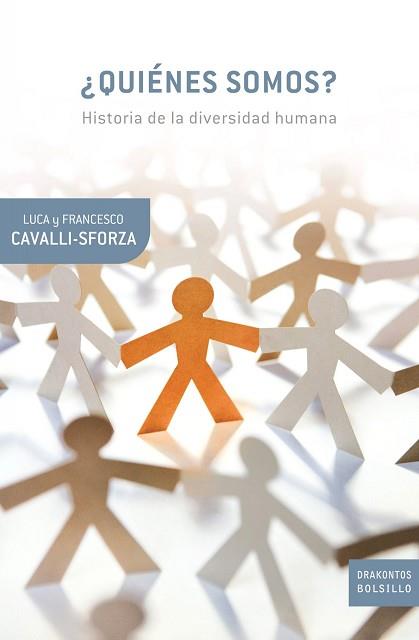 QUIENES SOMOS (DRAKONTOS BOLSILLO 39) | 9788498920024 | CAVALLI SFORZA, LUCA / CAVALLI SFORZA, FRANCESCO | Llibreria Aqualata | Comprar libros en catalán y castellano online | Comprar libros Igualada