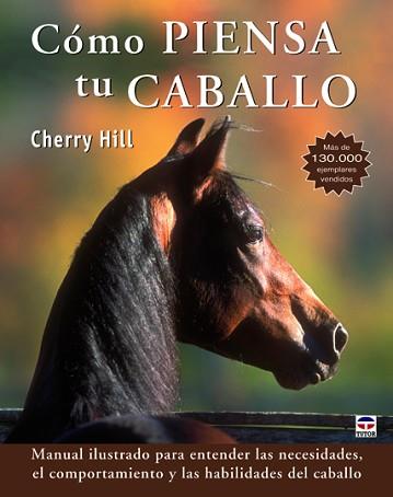 CÓMO PIENSA TU CABALLO | 9788479029302 | HILL, CHERRY | Llibreria Aqualata | Comprar llibres en català i castellà online | Comprar llibres Igualada