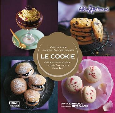 COOKIE, LE. DELICIOSOS DULCES DISEÑADOS EN PARÍS, HORNEADOS EN NUEVA YORK | 9788403513839 | RYLAND, PETERS & SMALL LIMITED | Llibreria Aqualata | Comprar libros en catalán y castellano online | Comprar libros Igualada