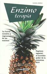 ENZIMOTERAPIA. LA FUERZA CURATIVA Y REGENERADORA DE LAS ENZI | 9788475564616 | MAÑEZ, CARLOTA | Llibreria Aqualata | Comprar llibres en català i castellà online | Comprar llibres Igualada