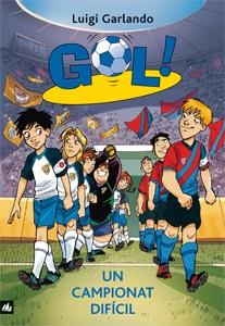 GOL 13. UN CAMPIONAT DIFÍCIL | 9788424641726 | GARLANDO, LUIGI | Llibreria Aqualata | Comprar llibres en català i castellà online | Comprar llibres Igualada