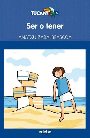 SER O TENER | 9788468304137 | ZABALBEASCOA, ANATXU | Llibreria Aqualata | Comprar llibres en català i castellà online | Comprar llibres Igualada