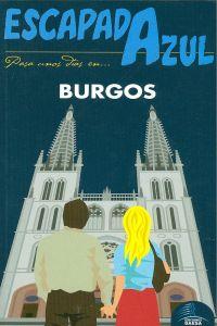 BURGOS (ESCAPADA AZUL) | 9788480238908 | LEDRADO, PALOMA/GONZÁLEZ, IGNACIO | Llibreria Aqualata | Comprar llibres en català i castellà online | Comprar llibres Igualada