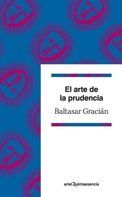 ARTE DE LA PRUDENCIA, EL | 9788434400962 | GRACIÁN, BALTASAR | Llibreria Aqualata | Comprar llibres en català i castellà online | Comprar llibres Igualada