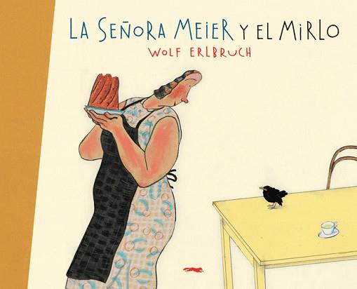 SEÑORA MEIER Y EL MIRLO, LA | 9788496509788 | ERLBRUCH, WOLF | Llibreria Aqualata | Comprar llibres en català i castellà online | Comprar llibres Igualada